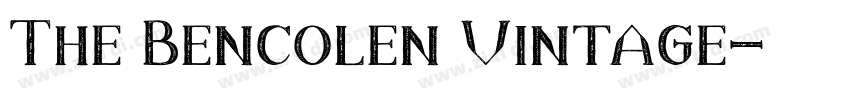 The Bencolen Vintage字体转换